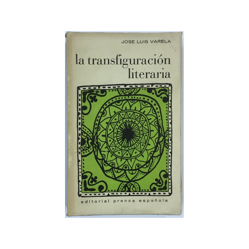 LA TRANSFIGURACIÓN LITERARIA