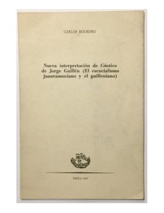 NUEVA INTERPRETACIÓN DE CÁNTICO DE JORGE GUILLÉN (EL ESENCIALISMO JUANRAMONIANO Y EL GUILLENIANO)