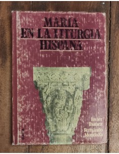 MARÍA EN LA LITURGIA HISPANA