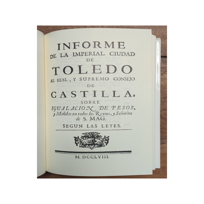 INFORME DE LA CIUDAD DE TOLEDO AL CONSEJO DE CASTILLA SOBRE LA IGUALACIÓN DE PESOS Y MEDIDAS