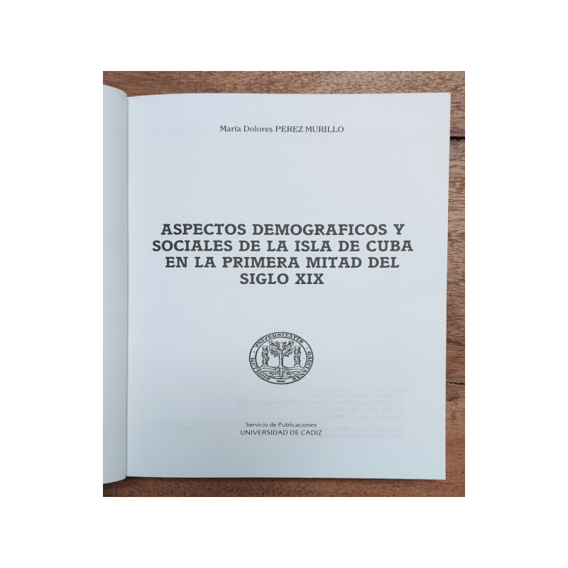 ASPECTOS DEMOGRÁFICOS Y SOCIALES DE LA ISLA DE CUBA EN LA PRIMERA MITAD DEL SIGLO XIX