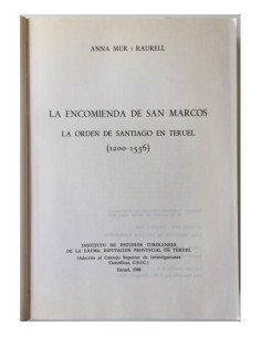 LA ENCOMIENDA DE SAN MARCOS. LA ORDEN DE SANTIAGO EN TERUEL (1200-1556) 2
