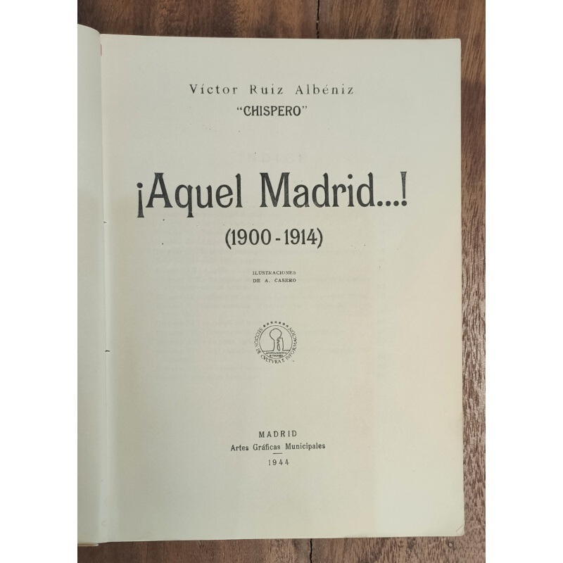 ¡AQUEL MADRID...! (1900-1914)