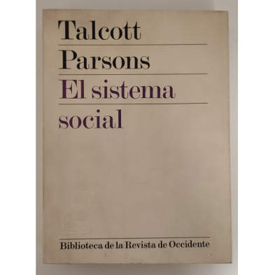 EL SISTEMA SOCIAL. - PARSONS, Talcott