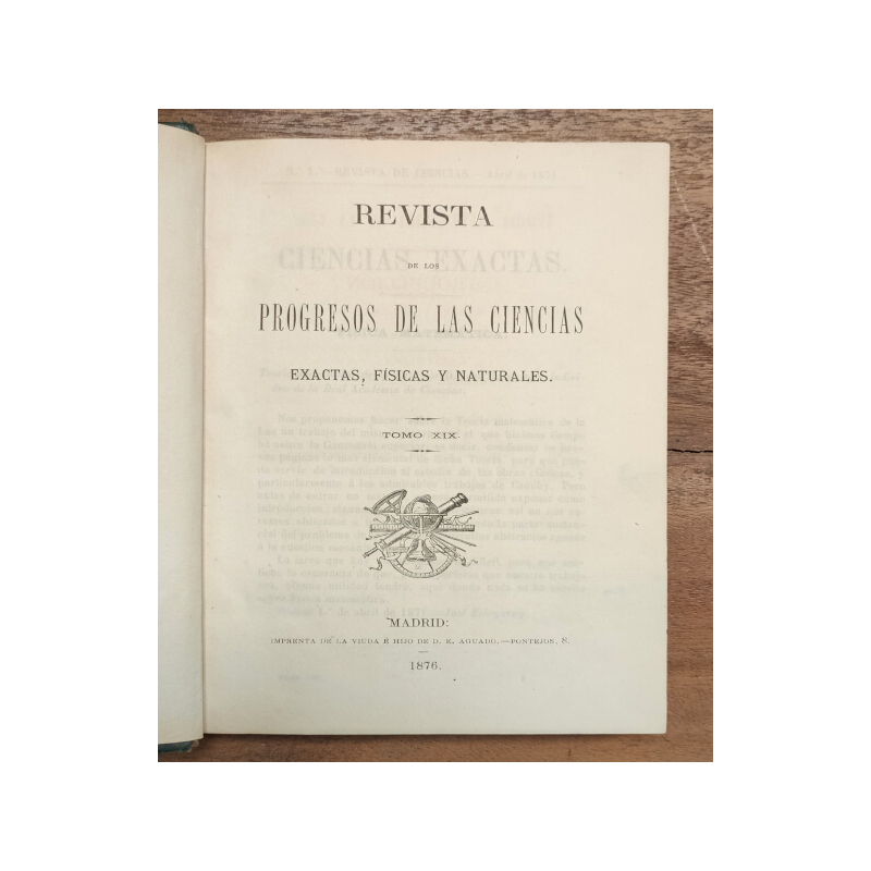 REVISTA DE LOS PROGRESOS DE LAS CIENCIAS EXACTAS, FÍSICAS Y NATURALES. TOMO XIX