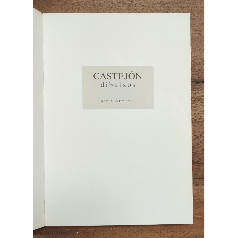 CASTEJÓN. DIBUIXOS PER A ARMINDA