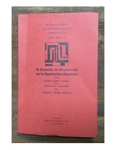 EL DERECHO DE SOCIEDADES EN LA ESCOLÁSTICA ESPAÑOLA