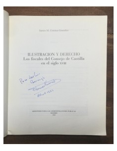 ILUSTRACIÓN Y DERECHO. LOS FISCALES DEL CONSEJO DE CASTILLA EN EL SIGLO XVIII 2