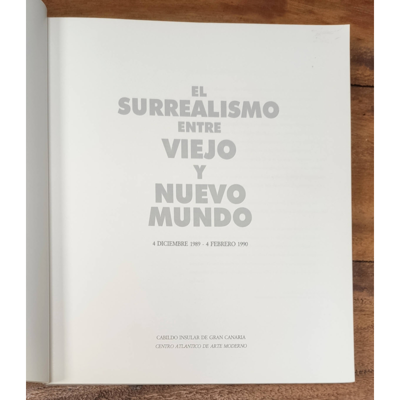 EL SURREALISMO ENTRE ELVIEJO Y NUEVO MUNDO: CANARIAS, EL CARIBE, MÉXICO, NUEVA YORK