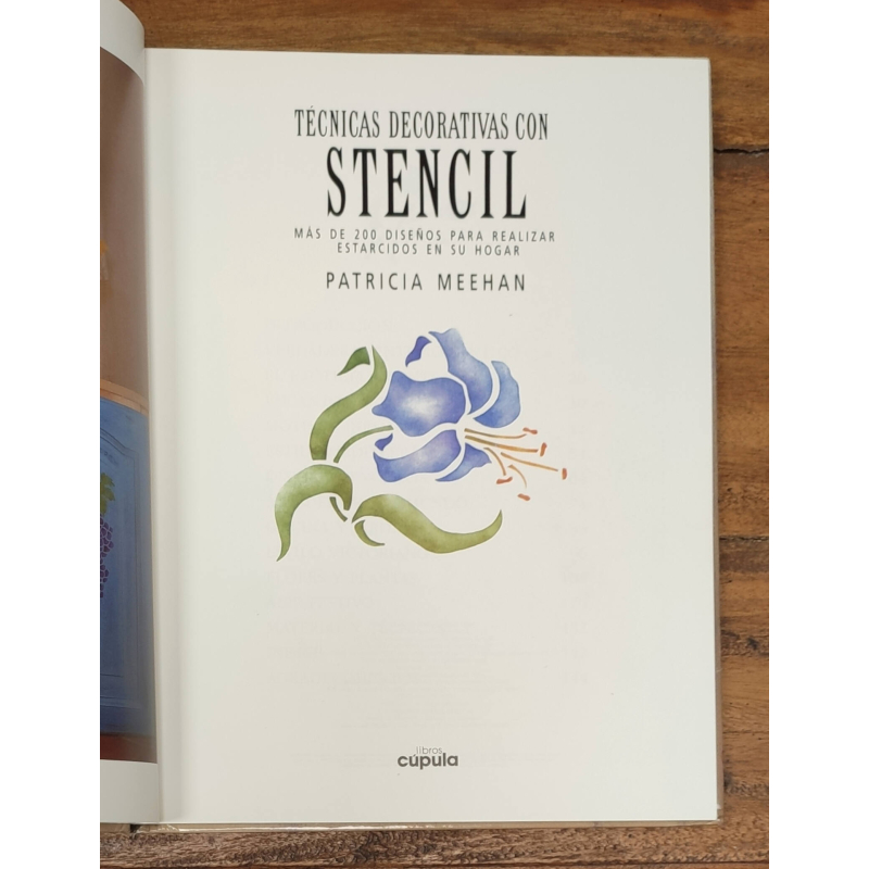 TÉCNICAS DECORATIVAS CON STENCIL: MÁS DE 200 DISEÑOS PARA REALIZAR ESTARCIDOS EN SU HOGAR