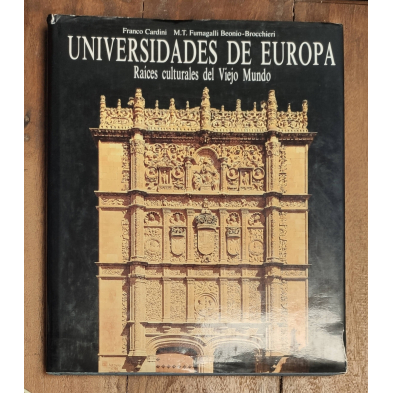 UNIVERSIDADES DE EUROPA: RAÍCES CULTURALES DEL VIEJO MUNDO