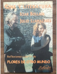CINE Y LITERATURA (REFLEXIONES A PARTIR DE FLORES DE OTRO MUNDO)