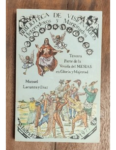 TERCERA PARTE DE LA VENIDA DEL MESÍAS EN GLORIA Y MAJESTAD