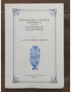 HUMANISMO Y CRITICA HISTORICA EN LOS ILUSTRADOS ALICANTINOS