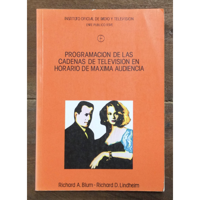 PROGRAMACIÓN DE LAS CADENAS DE TELEVISIÓN EN HORARIO DE MAXIMA AUDIENCIA