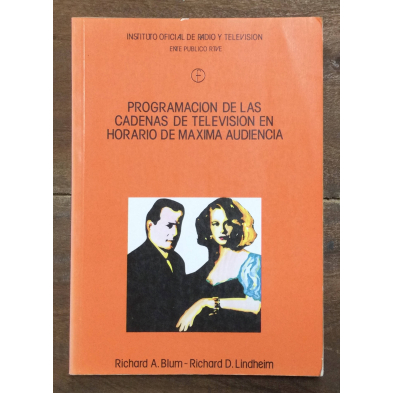 PROGRAMACIÓN DE LAS CADENAS DE TELEVISIÓN EN HORARIO DE MAXIMA AUDIENCIA