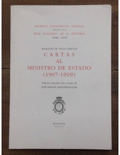 CARTAS AL MINISTRO DE ESTADO (1907-1909)
