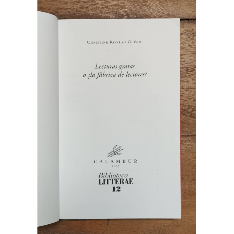 LECTURAS GRATAS O ¿LA FÁBRICA DE LOS LECTORES?