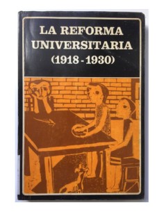 LA REFORMA UNIVERSITARIA (1918-1930)