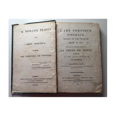 L’ART POÉTIQUE D’HORACE, traduit en vers français; suivi de la seconde édition de la Chute de Rufin, poëme en deux chants, tradu