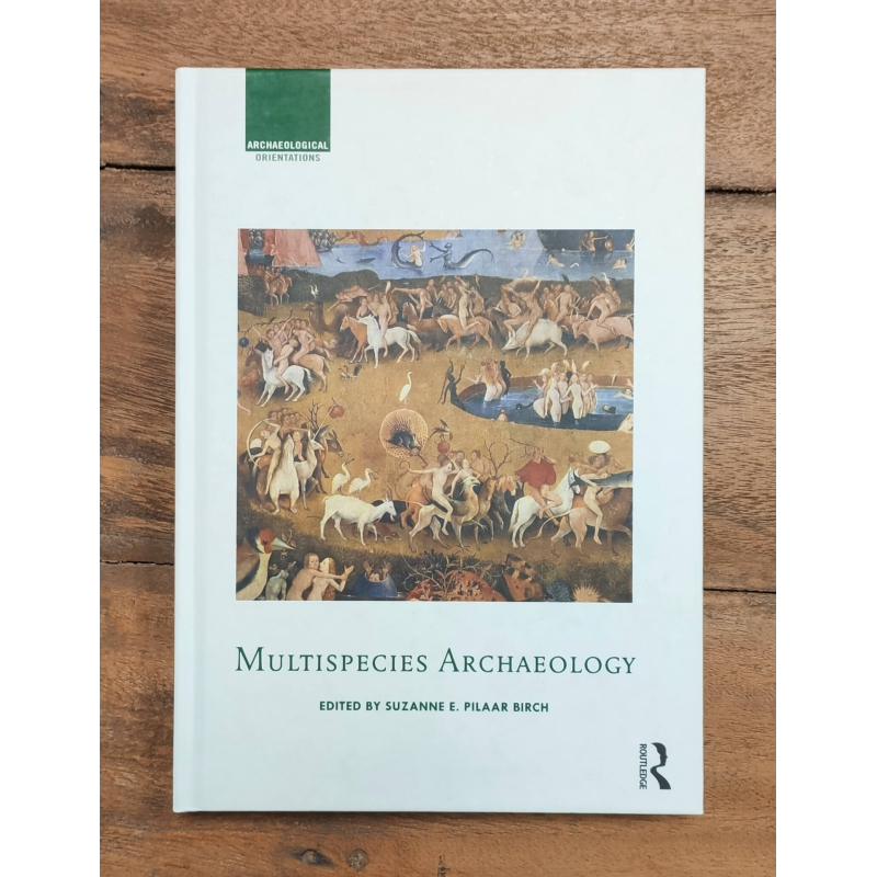 MULTISPECIES ARCHAEOLOGY