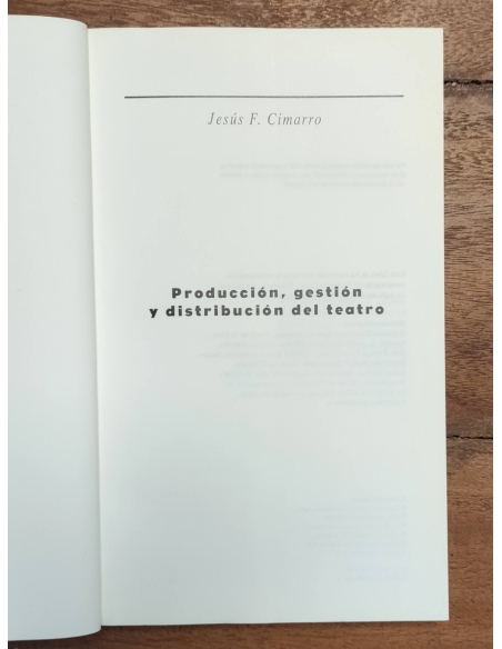 PRODUCCIÓN, GESTIÓN Y DISTRIBUCIÓN DEL TEATRO