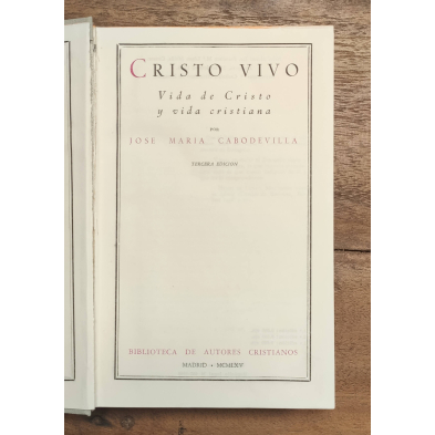 CRISTO VIVO: VIDA DE CRISTO Y VIDA CRISTIANA
