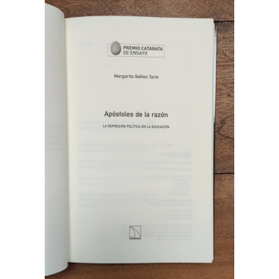 APÓSTOLES DE LA RAZÓN: LA REPRESIÓN POLÍTICA EN LA EDUCACIÓN