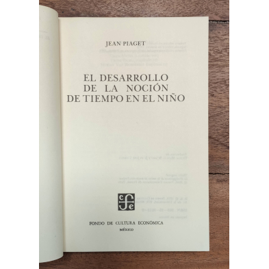 EL DESARROLLO DE LA NOCIÓN DE TIEMPO EN EL NIÑO