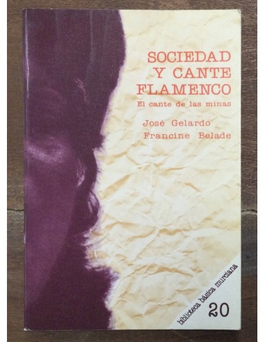 SOCIEDAD Y CANTE FLAMENCO: EL CANTE DE LAS MINAS