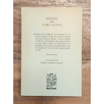 INFORMACIÓN DE MIGUEL DE CERVANTES DE LO QUE HA SERVIDO