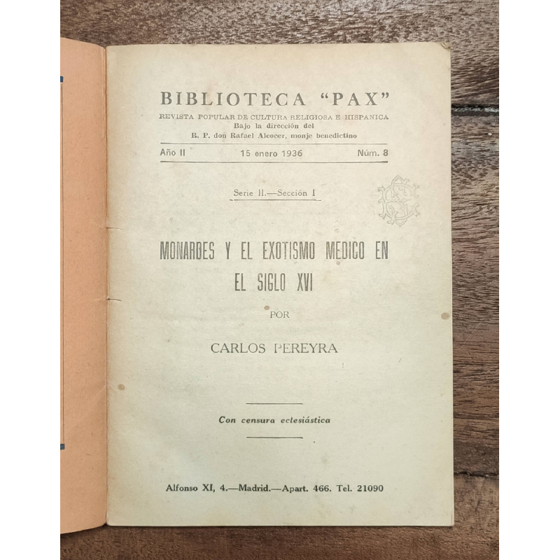 MONARDES Y EL EXOTISMO MÉDICO EN EL SIGLO XVI