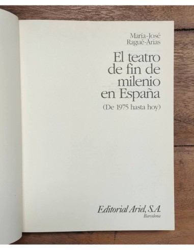 EL TEATRO DE FIN DE MILENIO EN ESPAÑA (DESDE 1975 HASTA HOY)