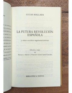 LA FUTURA REVOLUCIÓN ESPAÑOLA Y OTROS ESCRITOS REGENERACIONISTAS 2