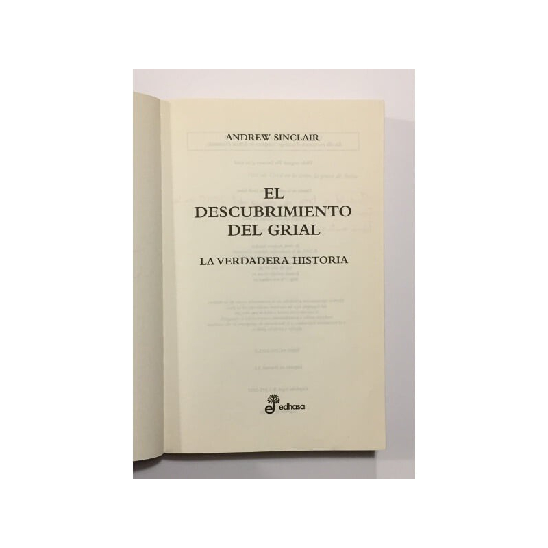 EL DESCUBRIMIENTO DEL GRIAL. LA VERDADERA HISTORIA