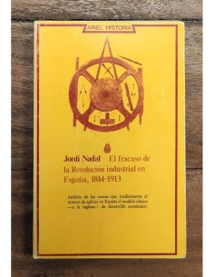 EL FRACASO DE LA REVOLUCIÓN INDUSTRIAL EN ESPAÑA, 1814-1913