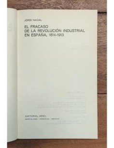 EL FRACASO DE LA REVOLUCIÓN INDUSTRIAL EN ESPAÑA, 1814-1913 2