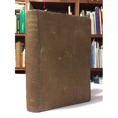 HEINRICH HEINE’S MEMOIRS VOL. 1 -  FROM HIS WORKS, LETTERS, AND CONVERSATIONS