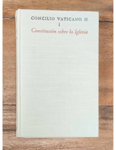 CONCILIO VATICANO II. TOMO I: CONSTITUCIÓN SOBRE LA IGLESIA