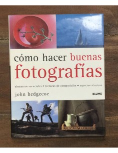 CÓMO HACER BUENAS FOTOGRAFÍAS