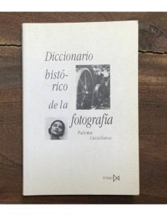 DICCIONARIO HISTÓRICO DE LA FOTOGRAFÍA