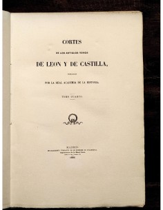 CORTES DE LOS ANTIGUOS REINOS DE LEÓN Y DE CASTILLA. TOMO IV 2