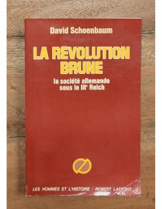 LA RÉVOLUCIÓN BRUNE: LA SOCIÉTÉ ALLEMANDE SOUS LE III REICH