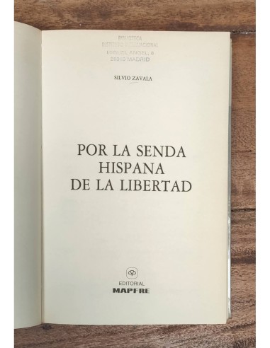 POR LA SENDA HISPANA DE LA LIBERTAD