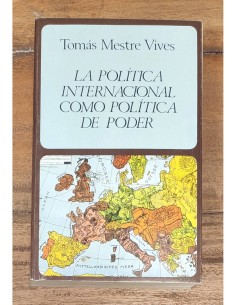 LA POLÍTICA INTERNACIONAL COMO POLÍTICA DE PODER