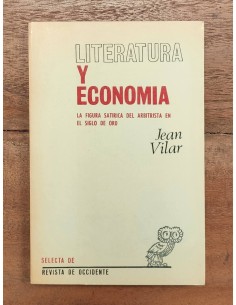 LITERATURA Y ECONOMÍA: LA FIGURA SATÍRICA DEL ARBITRISTA EN EL SIGLO DE ORO