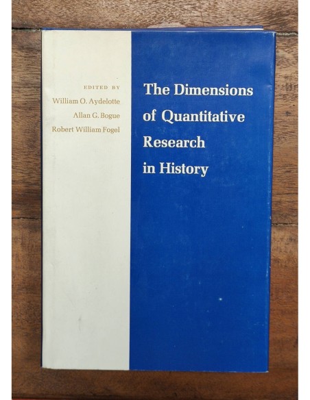 THE DIMENSIONS OF QUANTITATIVE RESEARCH IN HISTORY