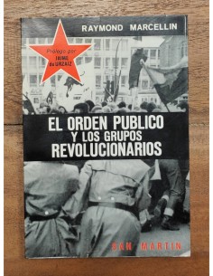EL ORDEN PÚBLICO Y LOS GRUPOS REVOLUCIONARIOS