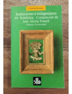 INDIANISMO E INDIGENISMO EN AMÉRICA