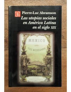 LAS UTOPÍAS SOCIALES EN AMÉRICA LATINA EN EL SIGLO XIX